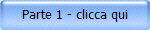 Parte 1 - clicca qui
