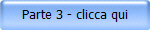 Parte 3 - clicca qui